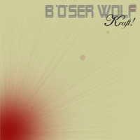 Böser Wolf - Kraft! (Explicit)