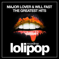 Major Lover & Will Fast - The Greatest Hits