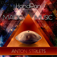 Anton Strilets - Magic Music