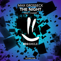Max Grosseck feat. Champ - The Night