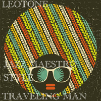 Leotone - Traveling Man (Jazz Maestro Style)