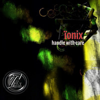ïonix - Handle with Care