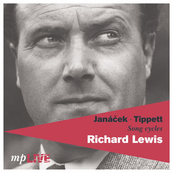 Richard Lewis & Frederick Stone - Janáček, Tippett, Song Cycles (Live)
