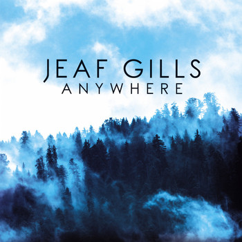 Jeaf Gills - Anywhere