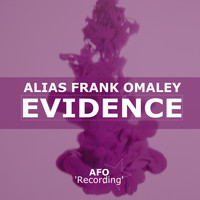 Alias Frank Omaley - Evidence