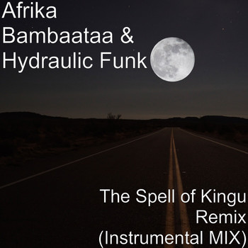 Afrika Bambaataa - The Spell of Kingu (Remix) [Instrumental Mix]