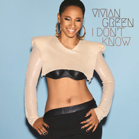 Vivian Green - I Don't Know