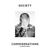 Society - Commiserations (KDA Weapon Version)
