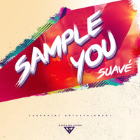 Suave - Sample You