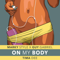 Marky Style - On My Body
