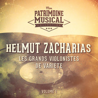 Helmut Zacharias - Les grands violonistes de variété : Helmut Zacharias, Vol. 1