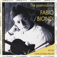 Fabio Biondi - The Poet-Violinist: Fabio Biondi