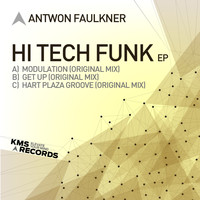 Antwon Faulkner - Hi Tech Funk EP