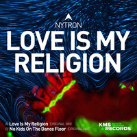Nytron - Love Is My Religion
