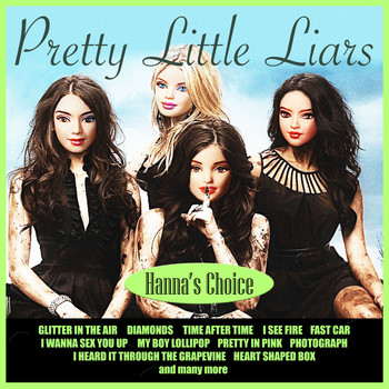 Various Artists - Pretty Little Liars - Fantasy Playlist (Hanna's Choice)