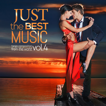 Various Artists - JUST THE BEST MUSIC VOL. 4 Tango Compositions from The World