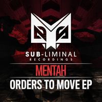 Mentah - Orders To Move
