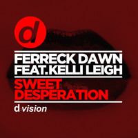 Ferreck Dawn - Sweet Desperation