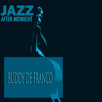 Buddy De Franco - Jazz After Midnight