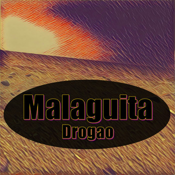 Drogao - Malaguita
