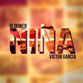 Gloower feat. Victor Garcia - Nina