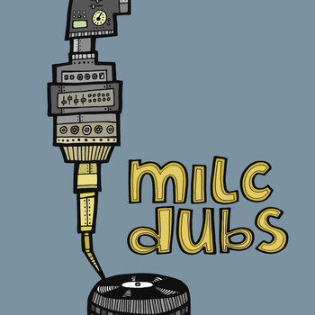 Various Artists - Milc Presents: Milc Dubs