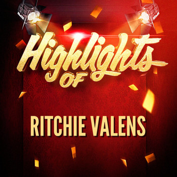 Ritchie Valens - Highlights of Ritchie Valens