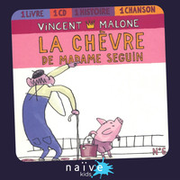 Vincent Malone - La chèvre de Madame Seguin (Les contes mélangés, vol. 6)
