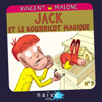 Vincent Malone - Jack et le bourricot magique (Les contes mélangés, vol. 9)