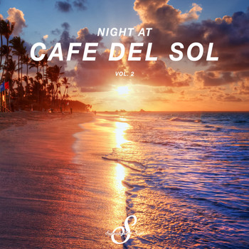 Various Artists - Night At Cafe Del Sol, Vol. 2