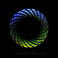 Fluida - Spirals Remixed