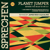 Planet Jumper - Beware the Beast in We