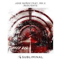 Jose Nuñez feat. Mr. V - Redlights