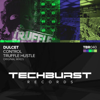 Dulcet - Control + Truffle Hustle