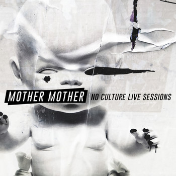 Mother Mother - No Culture (Live Sessions)