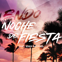 Endo - Noche De Fiesta (feat. Eddy Aguero)