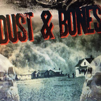 Dust & Bones - Wide Awake
