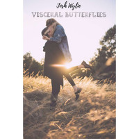 Josh Wylie - Visceral Butterflies EP