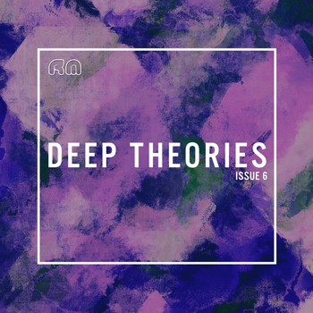 Various Artists - Deep Theories Issue 6