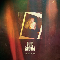 Dire Bloom - Seasons
