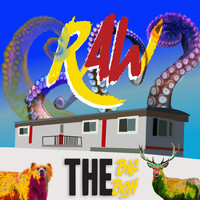 The Big Boh - Raw
