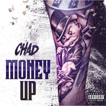 Chad - Money Up (Explicit)