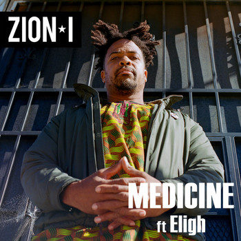 Zion I - Medicine (feat. Eligh) (Explicit)
