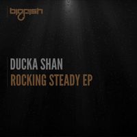 Ducka Shan - Rocking Steady EP