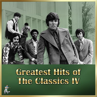 Classics IV - Classics IV Greatest Hits