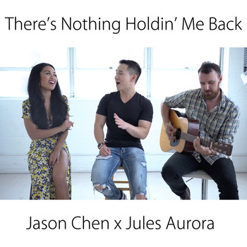 Jason Chen - There is Nothing Holdin' Me Back