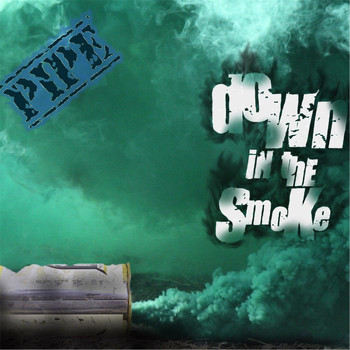 Pipe - Down in the Smoke