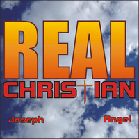 Joseph Angel - Real Christian