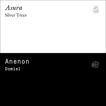ASURA - Silver Trees / Damiel