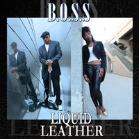 B.O.S.S - Liquid Leather